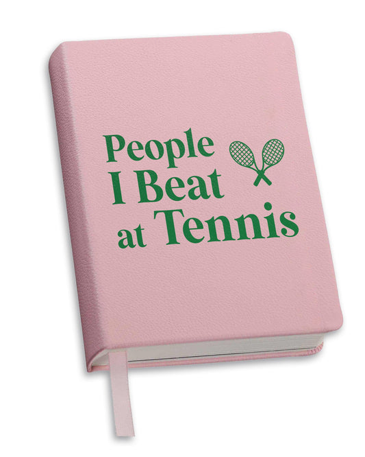 Pink - People I Beat at Tennis Journal - Toss Designs
